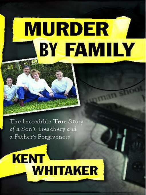 Title details for Murder by Family by Kent Whitaker - Available